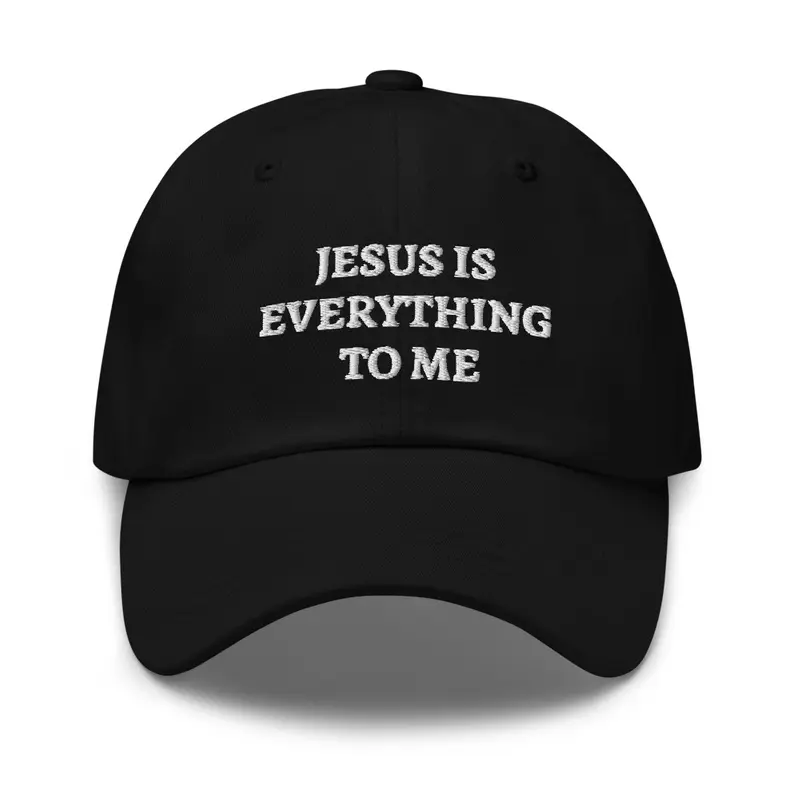 JESUS IS EVERYTHING TO ME