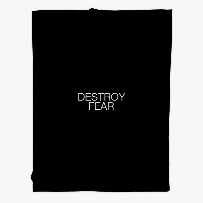 DESTROY FEAR