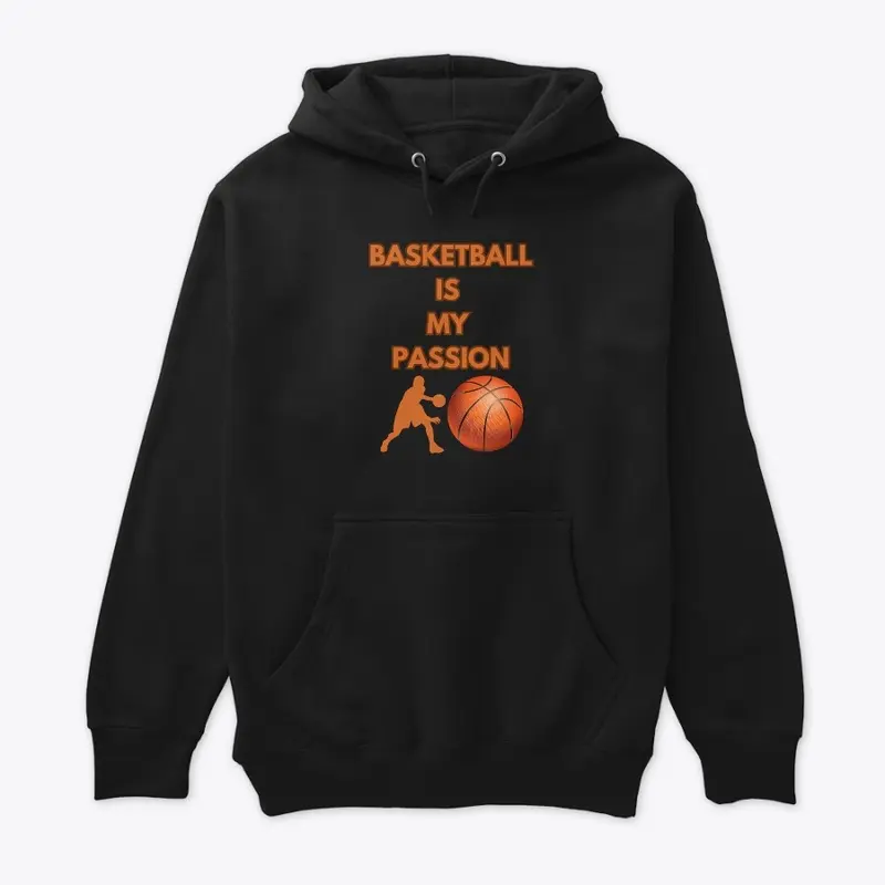 BASKETBALL IS MY PASSION