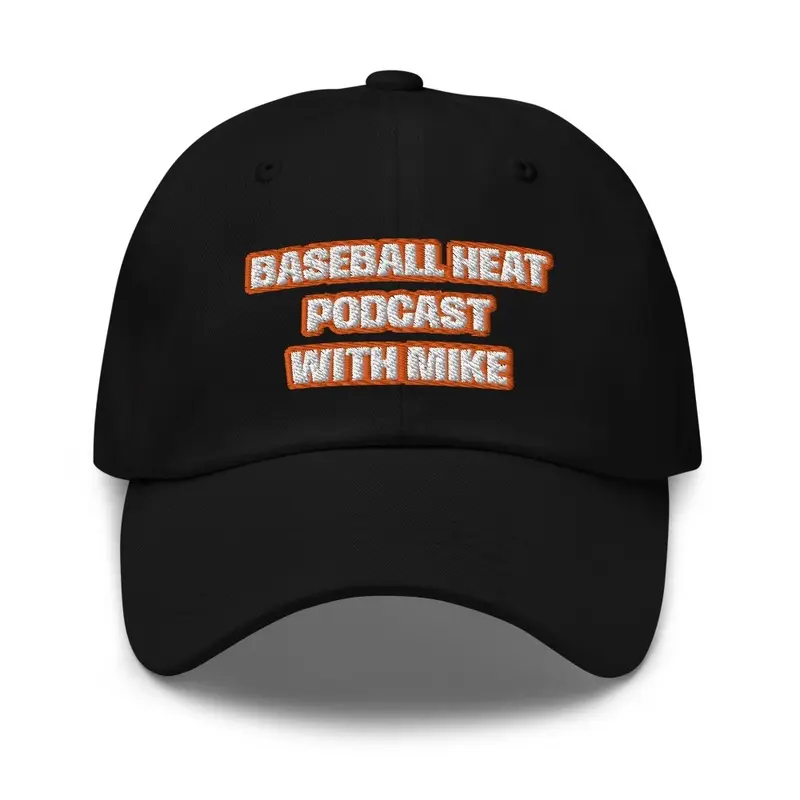 BASEBALL HEAT PODCAST WITH MIKE