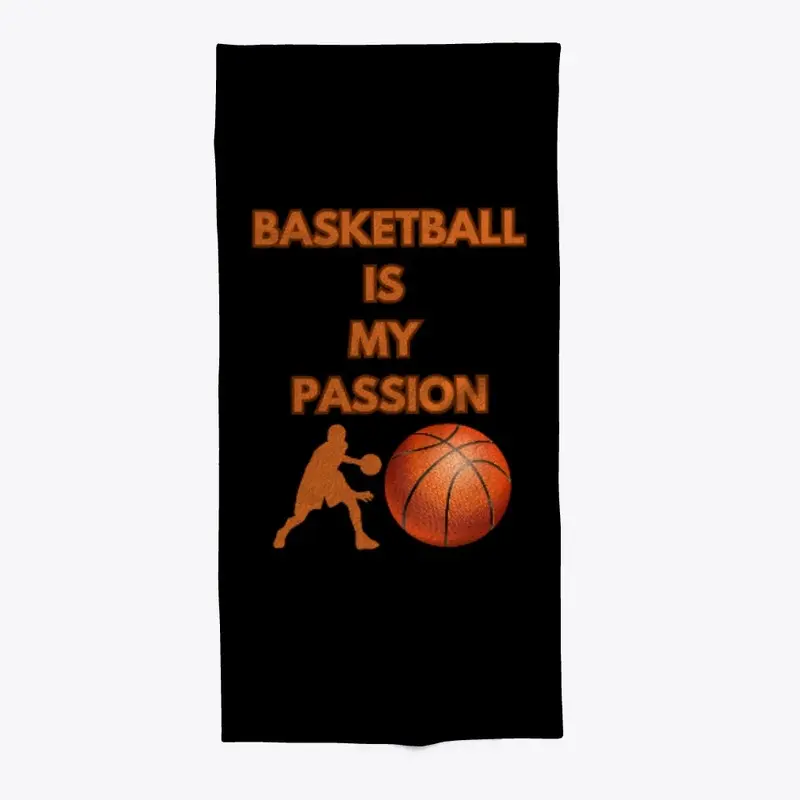 BASKETBALL IS MY PASSION