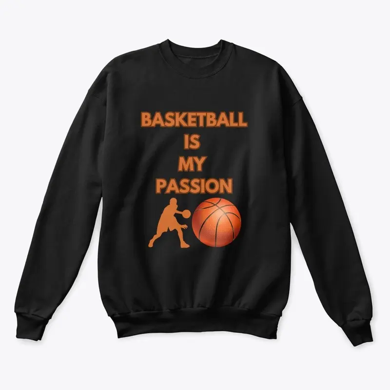 BASKETBALL IS MY PASSION