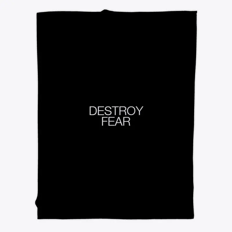 DESTROY FEAR