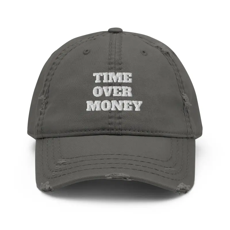 TIME OVER MONEY